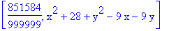 [851584/999999, x^2+28+y^2-9*x-9*y]